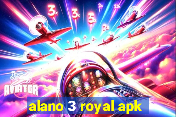 alano 3 royal apk